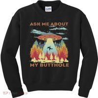 Ask Me About My Butthole Funny Alien Abduction Kids Sweatshirt thumb 0