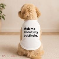 Ask Me About My Butthole. Doggie Tank thumb 2