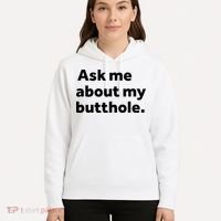 Ask Me About My Butthole. Hoodie thumb 5