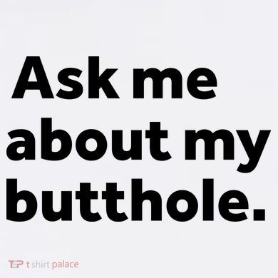 Ask Me About My Butthole. Mesh Reversible Basketball Jersey Tank