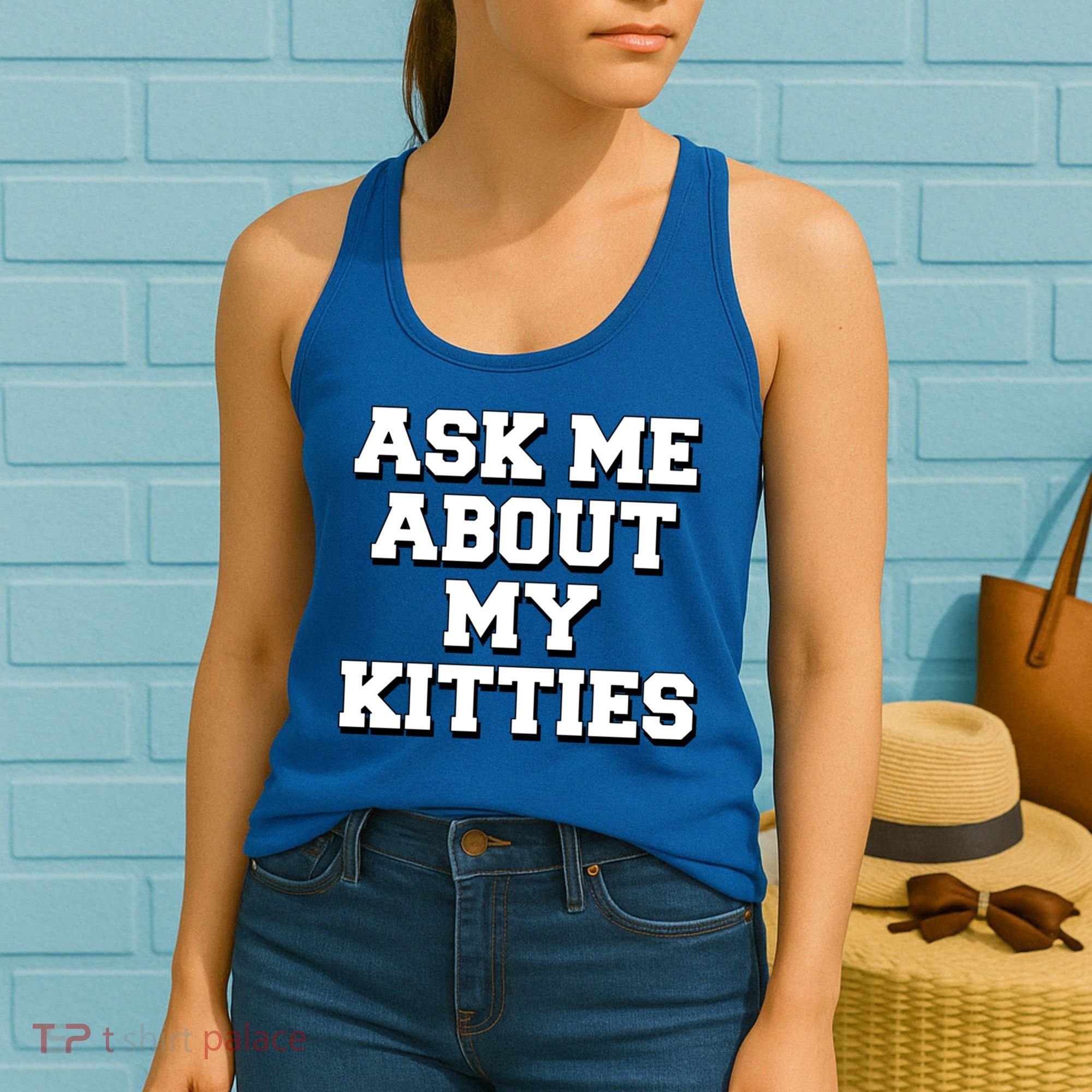 Ask Me About My Kitties Funny And Sarcastic Kitten Cat Lover Gift Women's Tank Top
