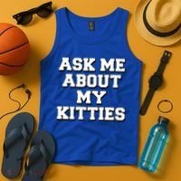 Ask Me About My Kitties Funny And Sarcastic Kitten Cat Lover Gift Tank Top thumb 4
