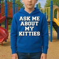 Ask Me About My Kitties Funny And Sarcastic Kitten Cat Lover Gift Kids Hoodie thumb 2