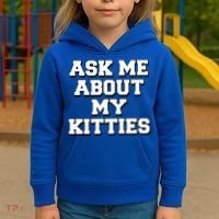 Ask Me About My Kitties Funny And Sarcastic Kitten Cat Lover Gift Kids Hoodie thumb 3