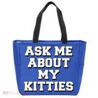 Ask Me About My Kitties Funny And Sarcastic Kitten Cat Lover Gift Tote Bag thumb 0