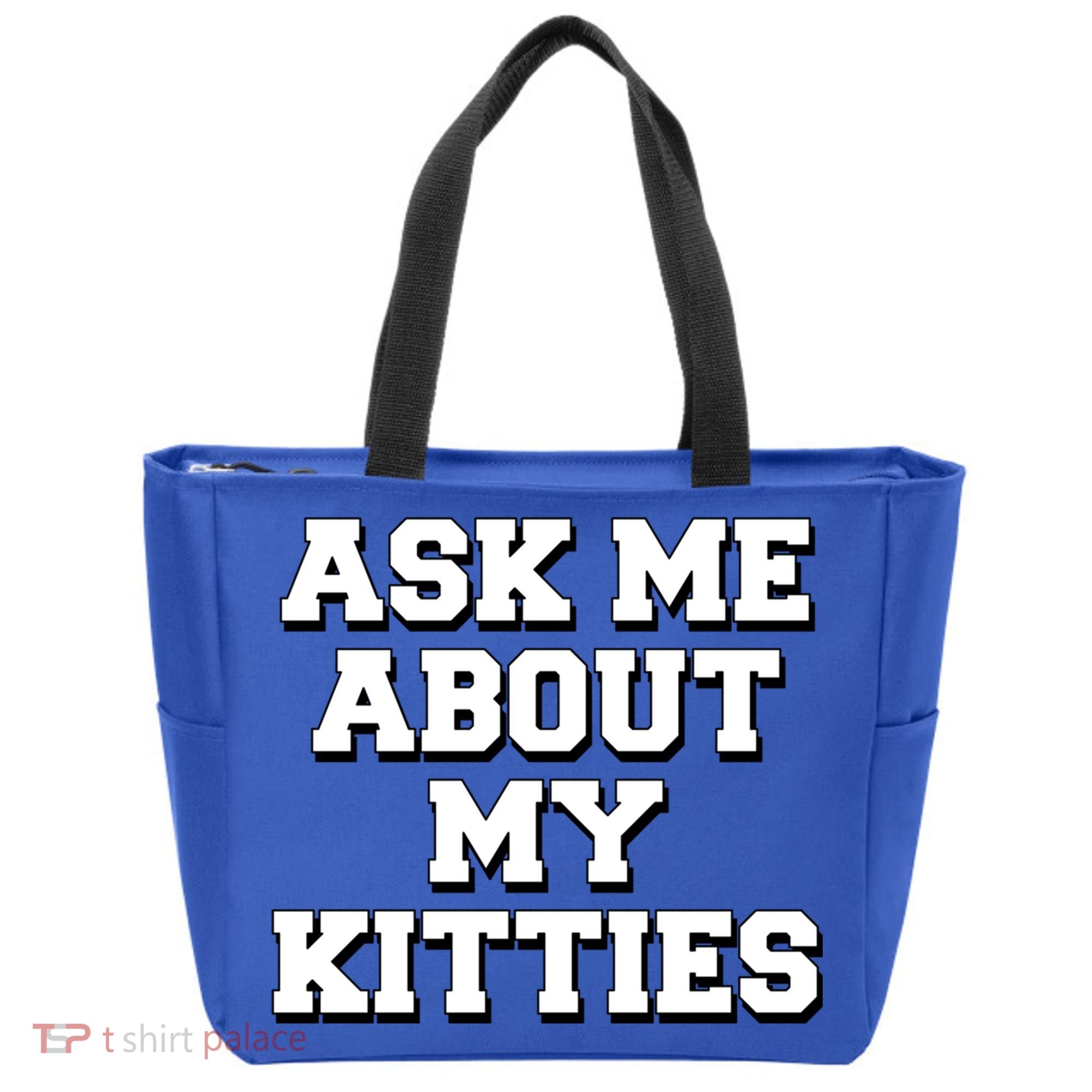 Ask Me About My Kitties Funny And Sarcastic Kitten Cat Lover Gift Tote Bag