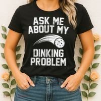 Ask Me About My Dinking Problem Sport Women's T-Shirt thumb 2