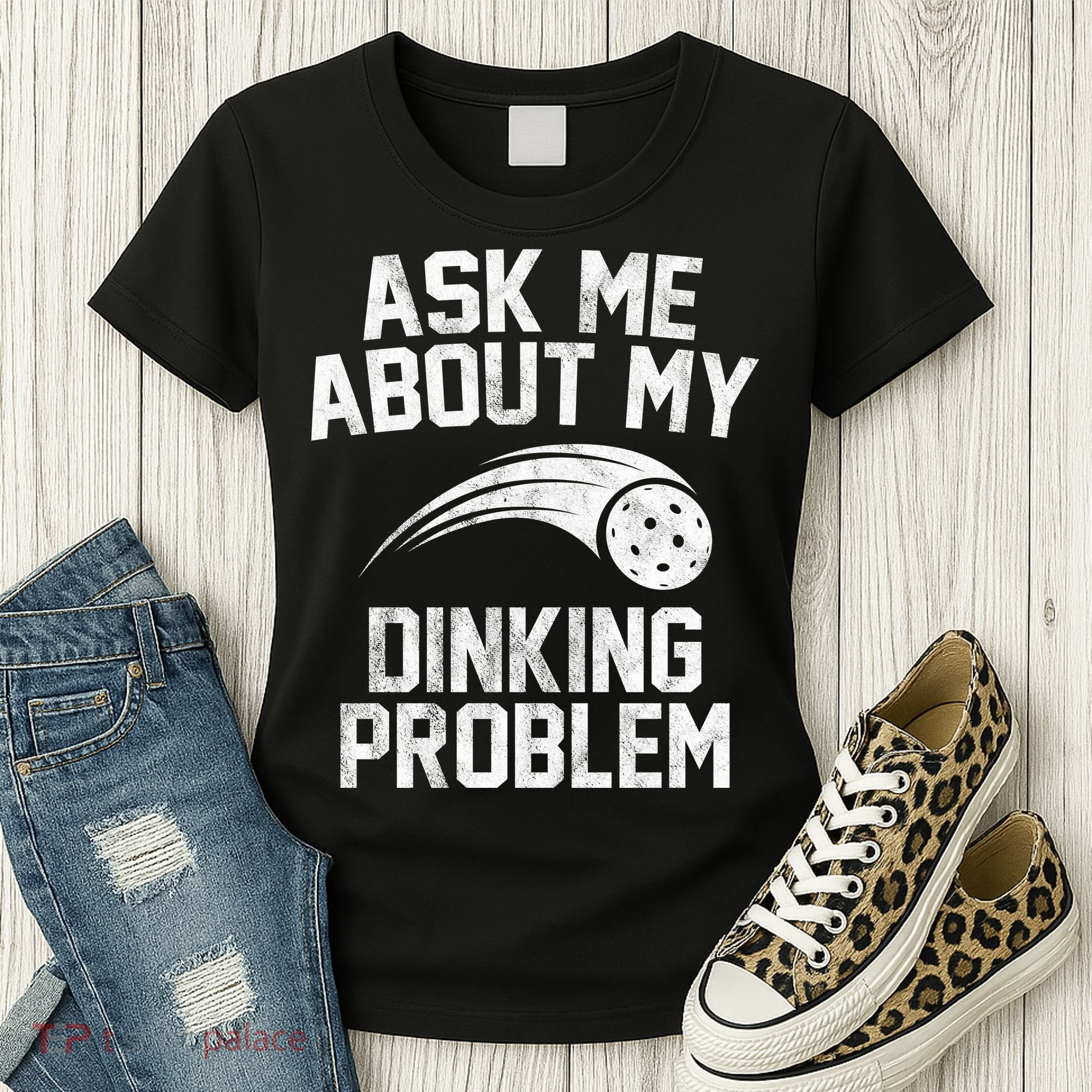 Ask Me About My Dinking Problem Sport Women's T-Shirt