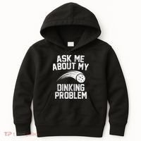 Ask Me About My Dinking Problem Sport Kids Hoodie thumb 0