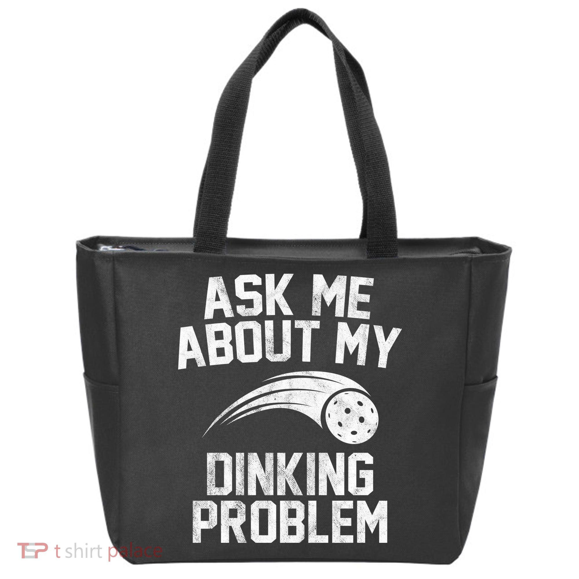 Ask Me About My Dinking Problem Sport Tote Bag