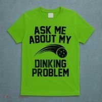 Ask Me About My Dinking Problem Sport T-Shirt thumb 5