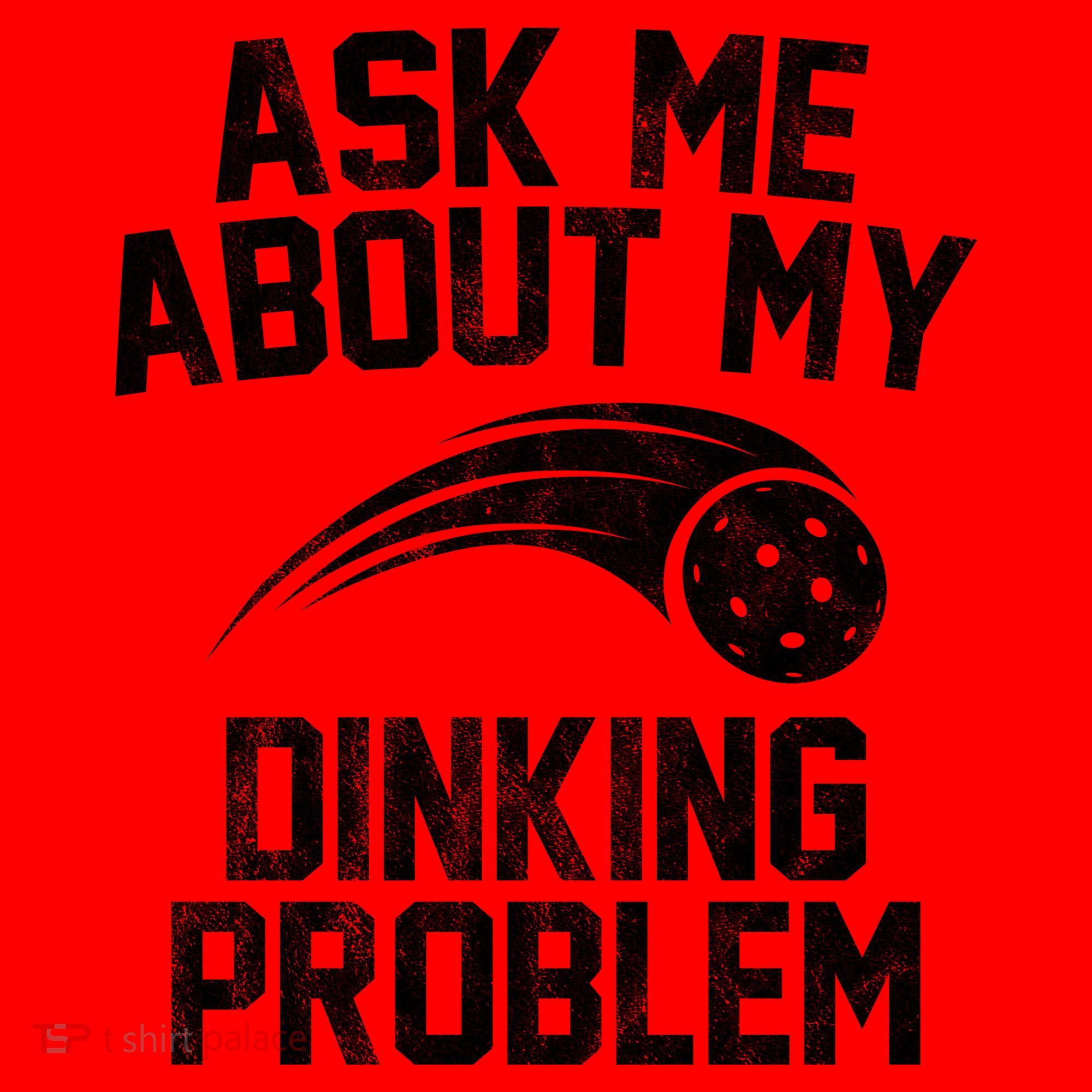 Ask Me About My Dinking Problem Sport Santa Hat