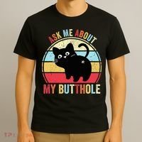 Ask Me About My Butthole Funny Cat Butt TShirt T-Shirt thumb 3