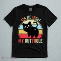 Ask Me About My Butthole Funny Cat Butt TShirt T-Shirt thumb 5