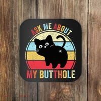 Ask Me About My Butthole Funny Cat Butt TShirt Coaster thumb 0