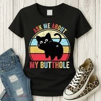 Ask Me About My Butthole Funny Cat Butt TShirt Women's T-Shirt thumb 3