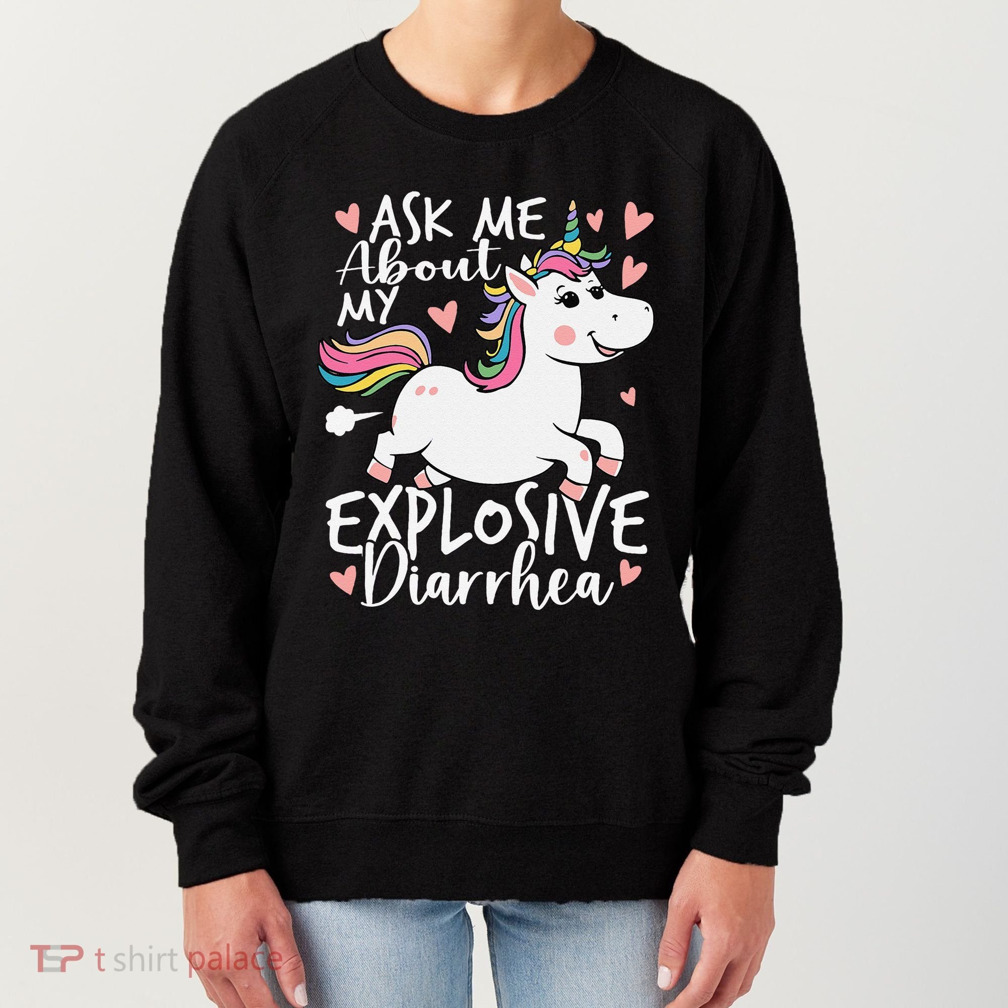 Ask Me About My Explosive Diarrhea Poop Meme Funny Unicorn Women's Sweatshirt