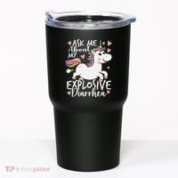 Ask Me About My Explosive Diarrhea Poop Meme Funny Unicorn Tumbler thumb 0