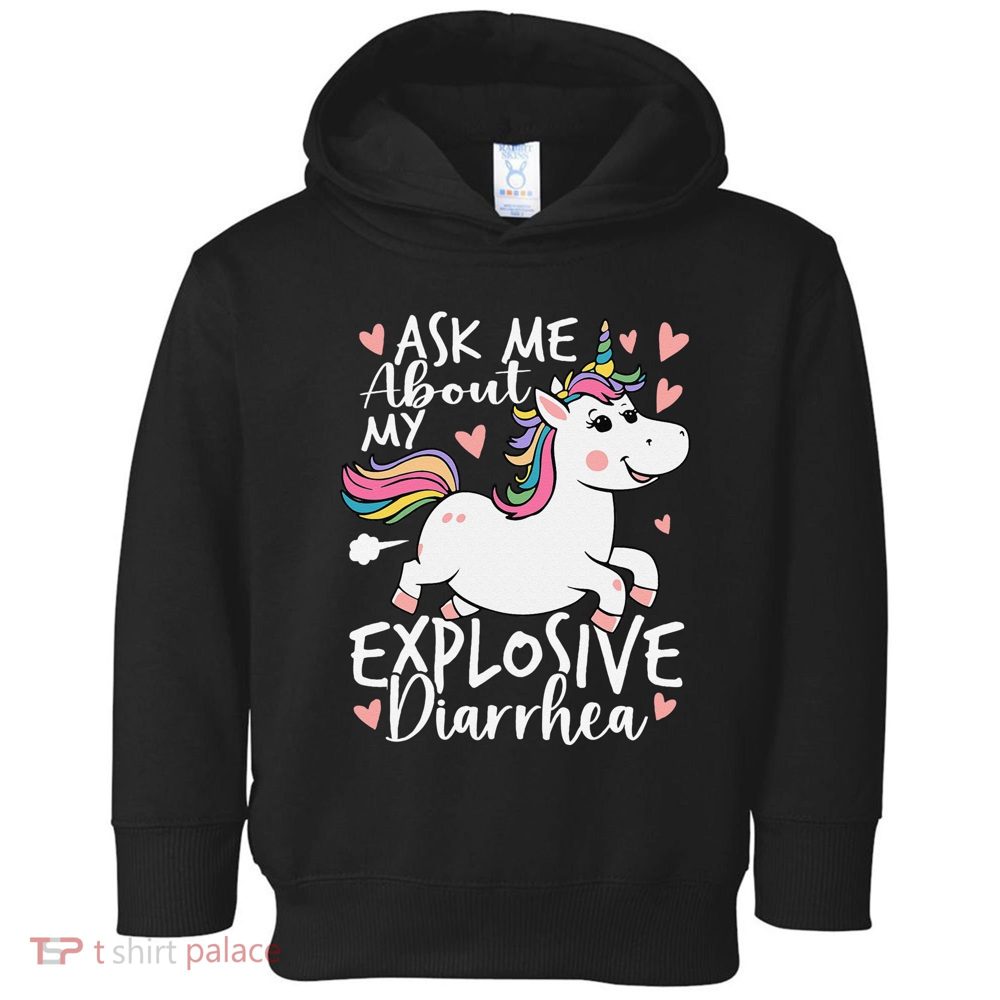 Ask Me About My Explosive Diarrhea Poop Meme Funny Unicorn Toddler Hoodie