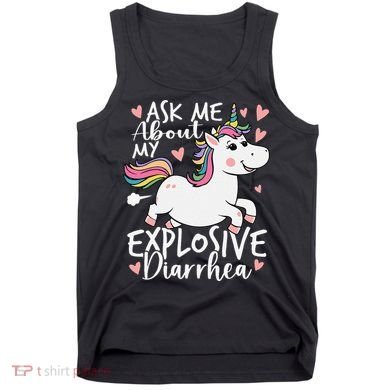 Ask Me About My Explosive Diarrhea Poop Meme Funny Unicorn Tank Top
