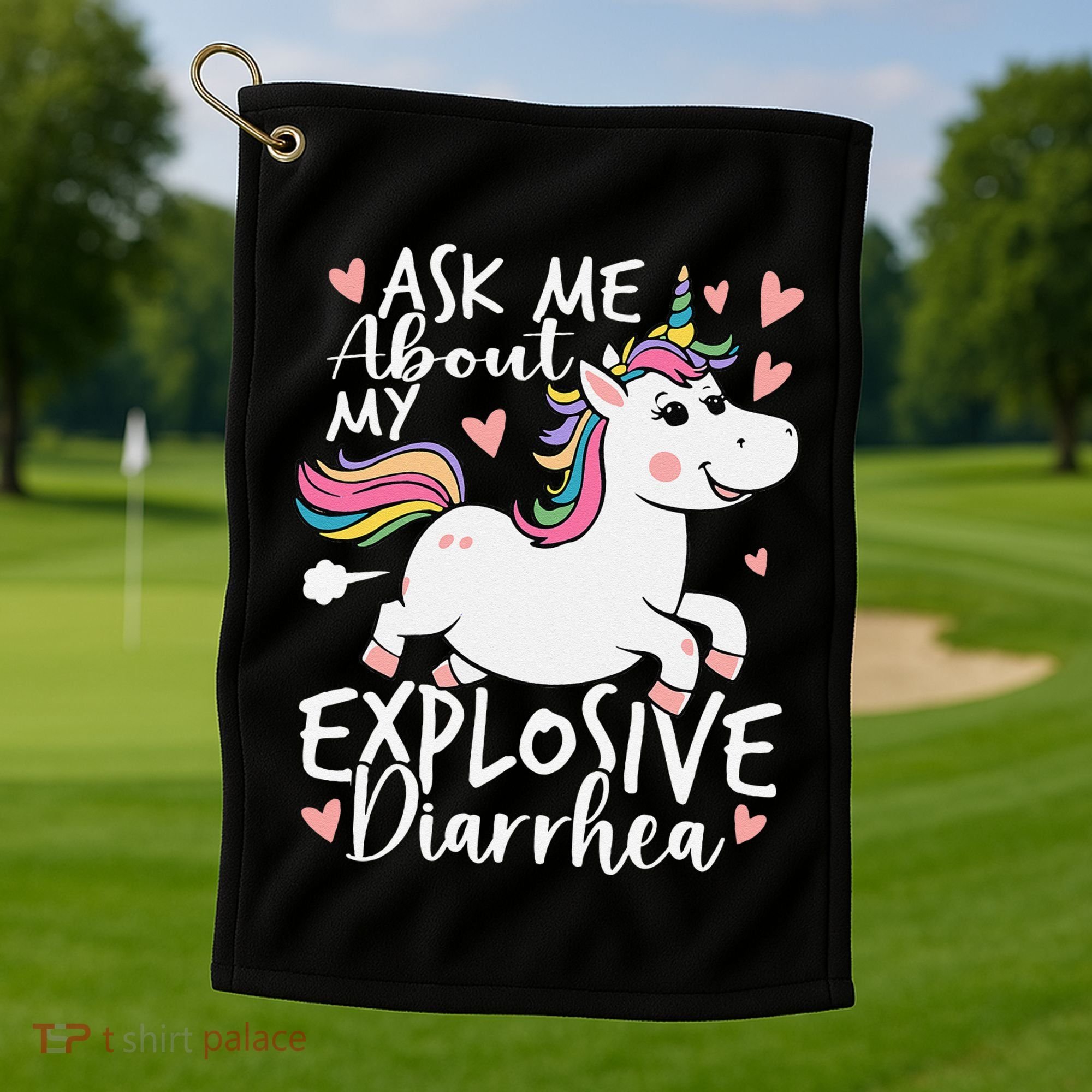 Ask Me About My Explosive Diarrhea Poop Meme Funny Unicorn Golf Towel