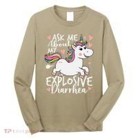 Ask Me About My Explosive Diarrhea Poop Meme Funny Unicorn Long Sleeve Shirt thumb 0