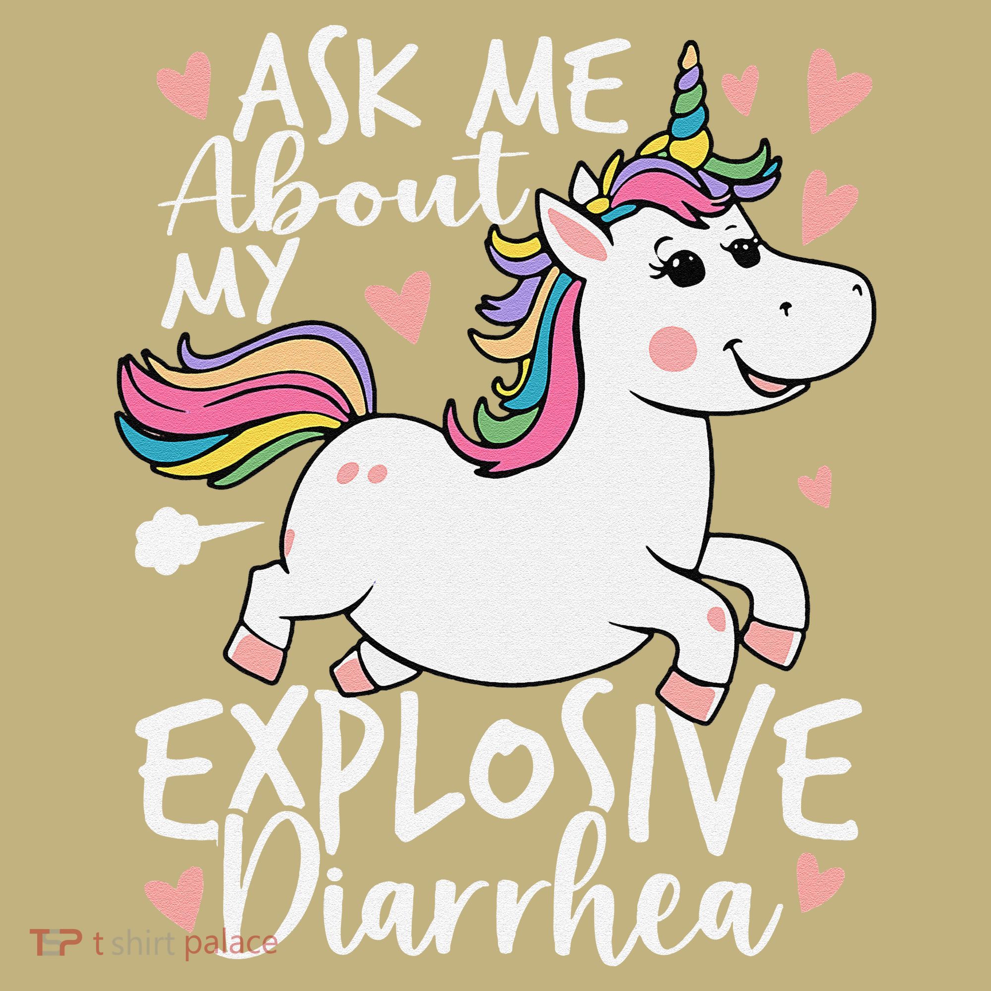 Ask Me About My Explosive Diarrhea Poop Meme Funny Unicorn Sweatshirt