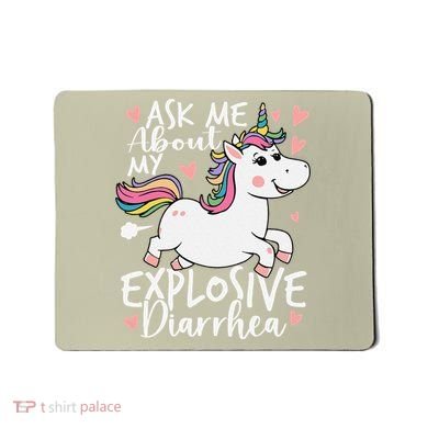 Ask Me About My Explosive Diarrhea Poop Meme Funny Unicorn Mousepad