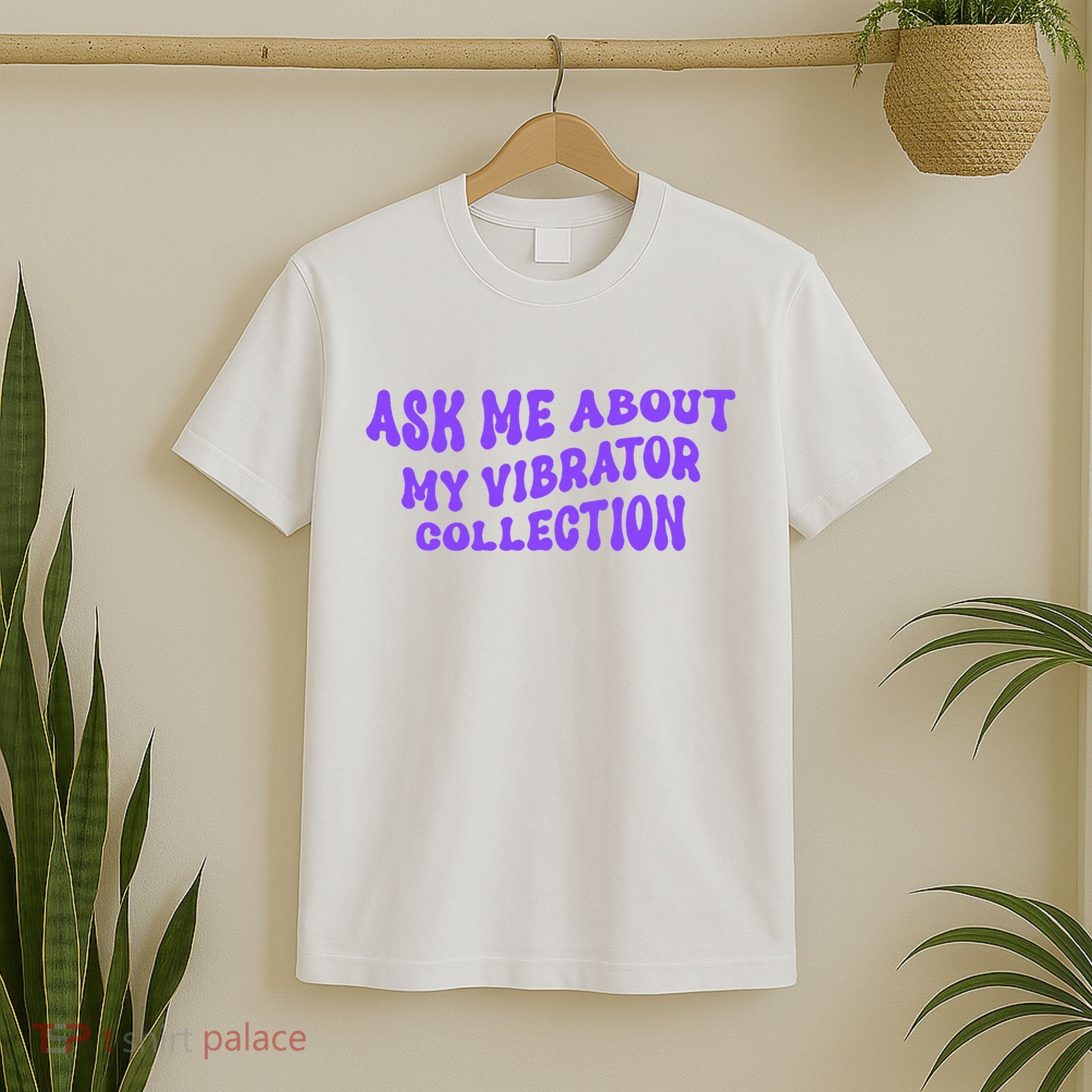 Ask Me About My Vibrator Collection T-Shirt