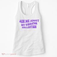 Ask Me About My Vibrator Collection Women's Tank Top thumb 0
