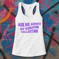 Ask Me About My Vibrator Collection Women's Tank Top thumb 3