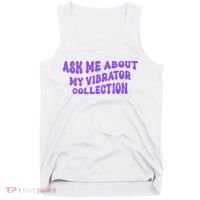 Ask Me About My Vibrator Collection Tank Top thumb 0