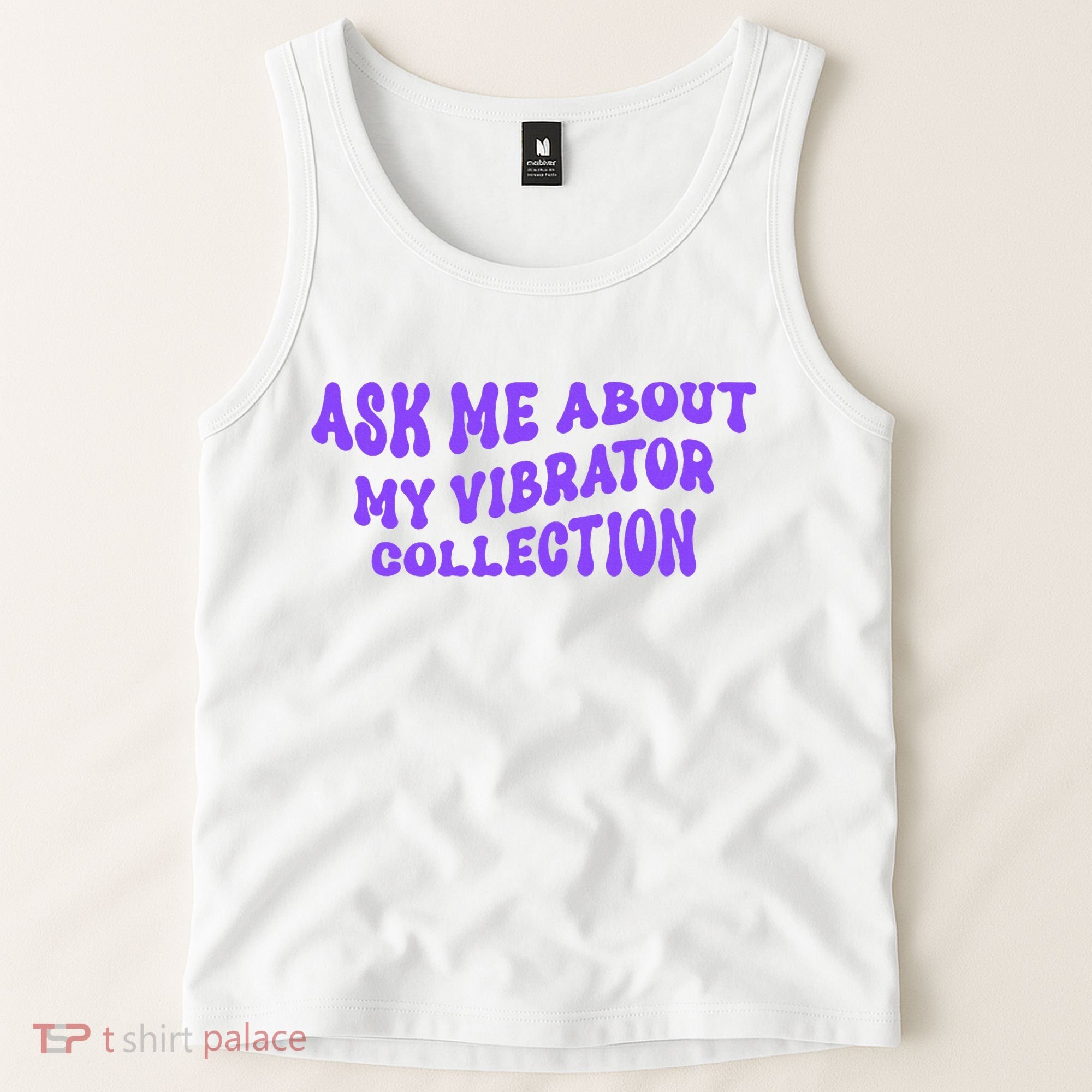 Ask Me About My Vibrator Collection Tank Top