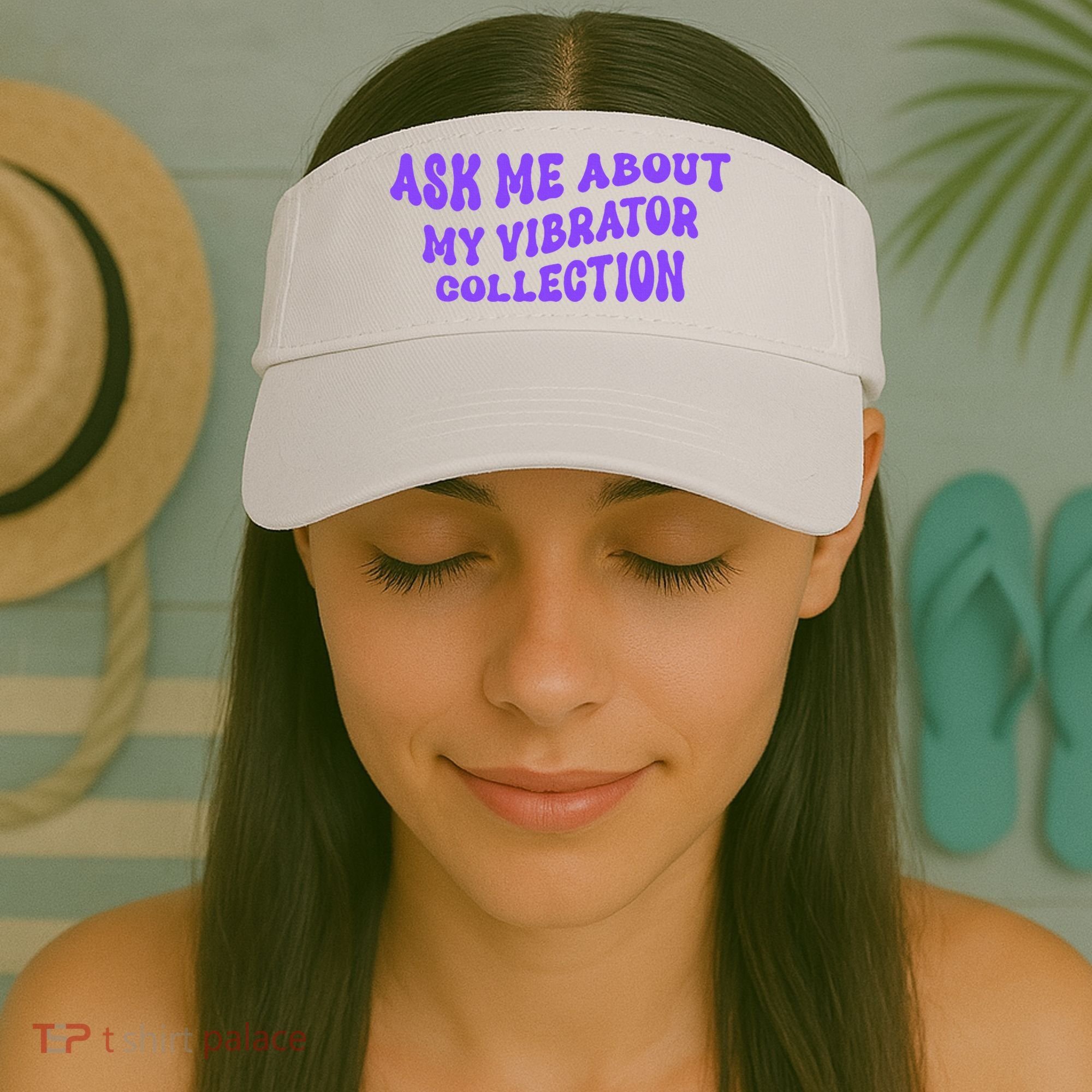 Ask Me About My Vibrator Collection Visor