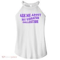 Ask Me About My Vibrator Collection Women's Perfect Tri Rocker Tank thumb 0