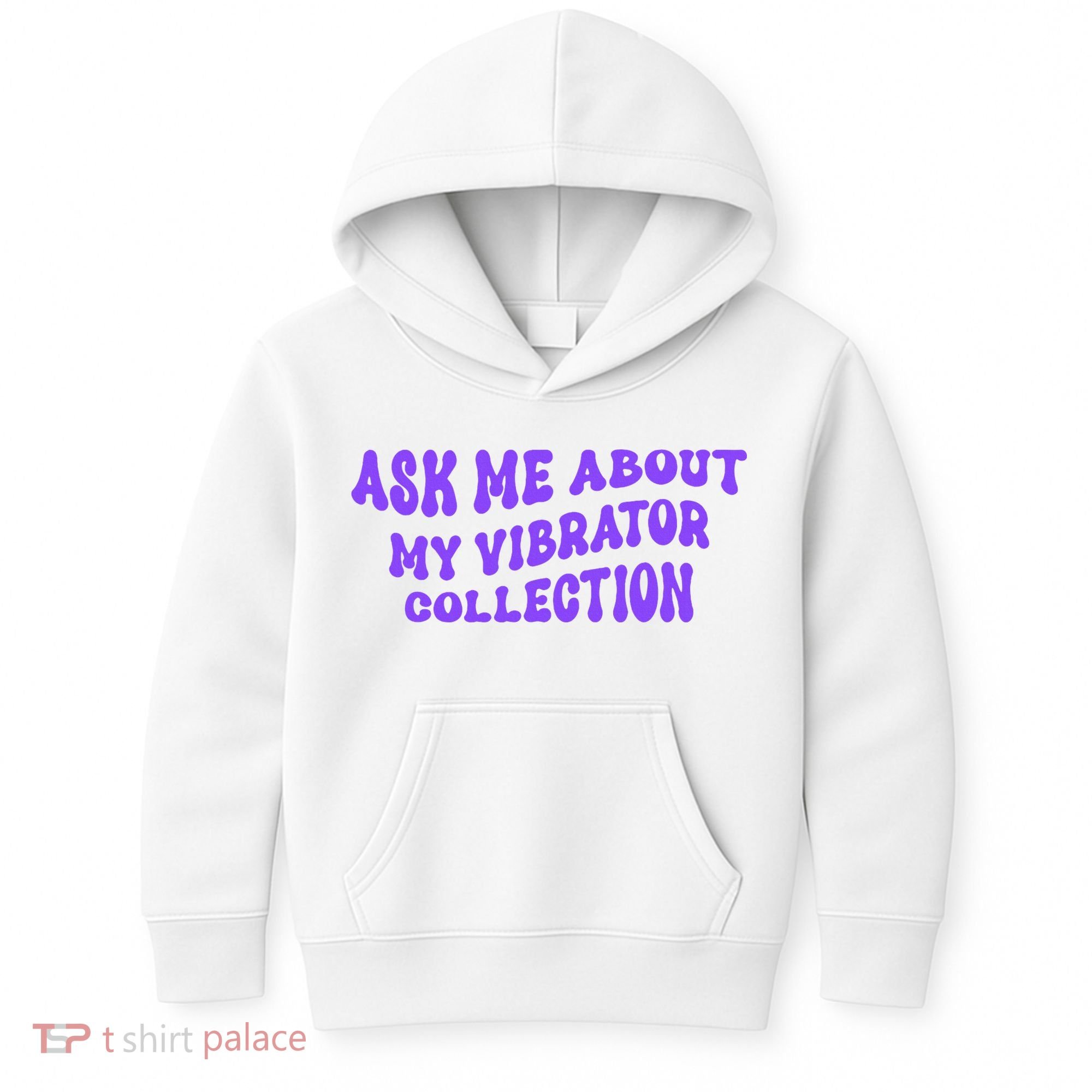 Ask Me About My Vibrator Collection Kids Hoodie