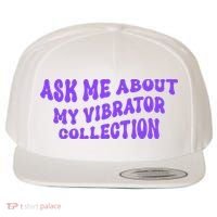 Ask Me About My Vibrator Collection Wool Snapback Cap thumb 0