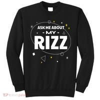 Ask Me About My Rizz I Got That W Rizz Funny Ironic Meme Sweatshirt thumb 0