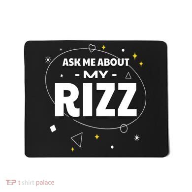 Ask Me About My Rizz I Got That W Rizz Funny Ironic Meme Mousepad