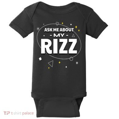 Ask Me About My Rizz I Got That W Rizz Funny Ironic Meme Baby Bodysuit