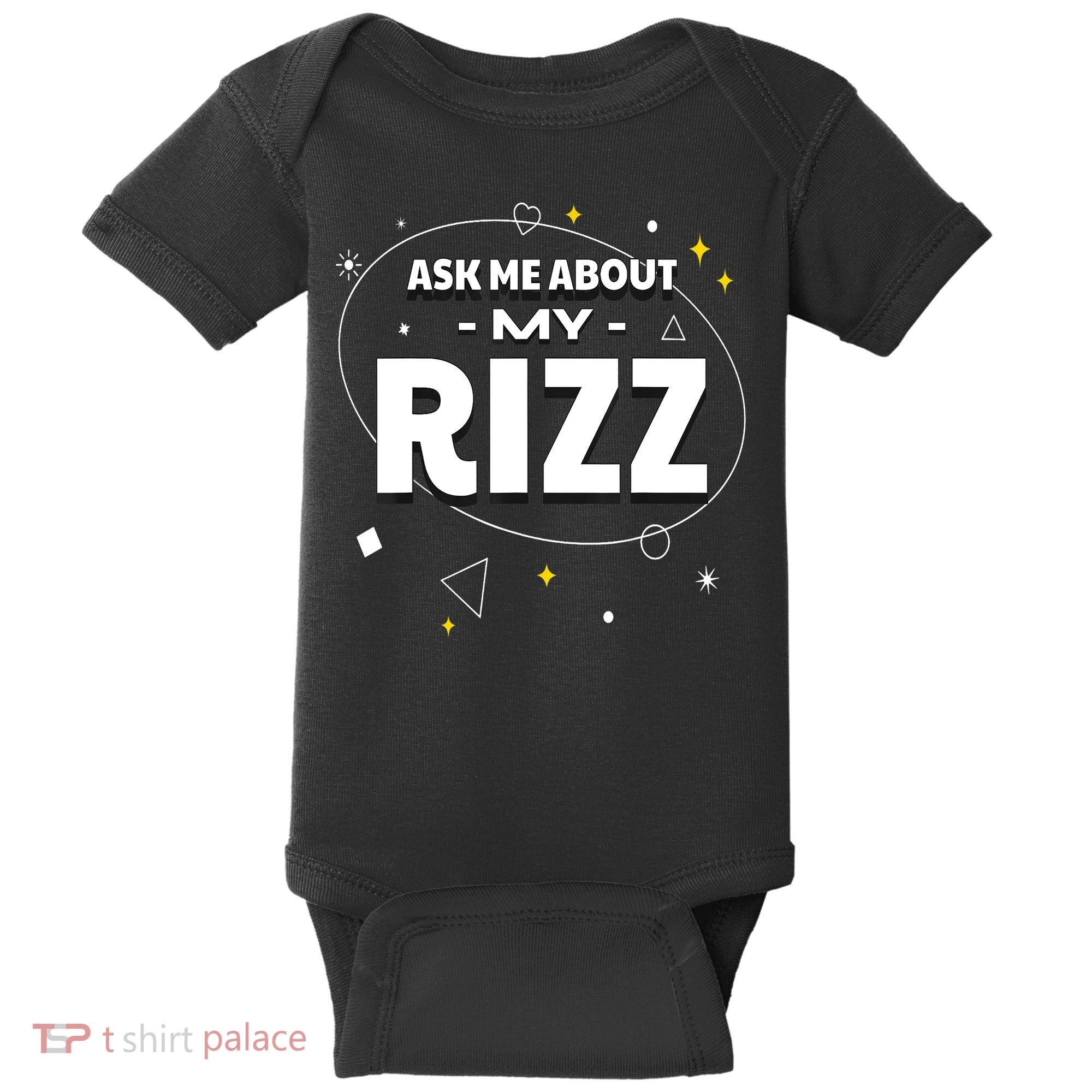 Ask Me About My Rizz I Got That W Rizz Funny Ironic Meme Baby Bodysuit