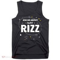 Ask Me About My Rizz I Got That W Rizz Funny Ironic Meme Tank Top thumb 0