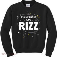 Ask Me About My Rizz I Got That W Rizz Funny Ironic Meme Kids Sweatshirt thumb 0