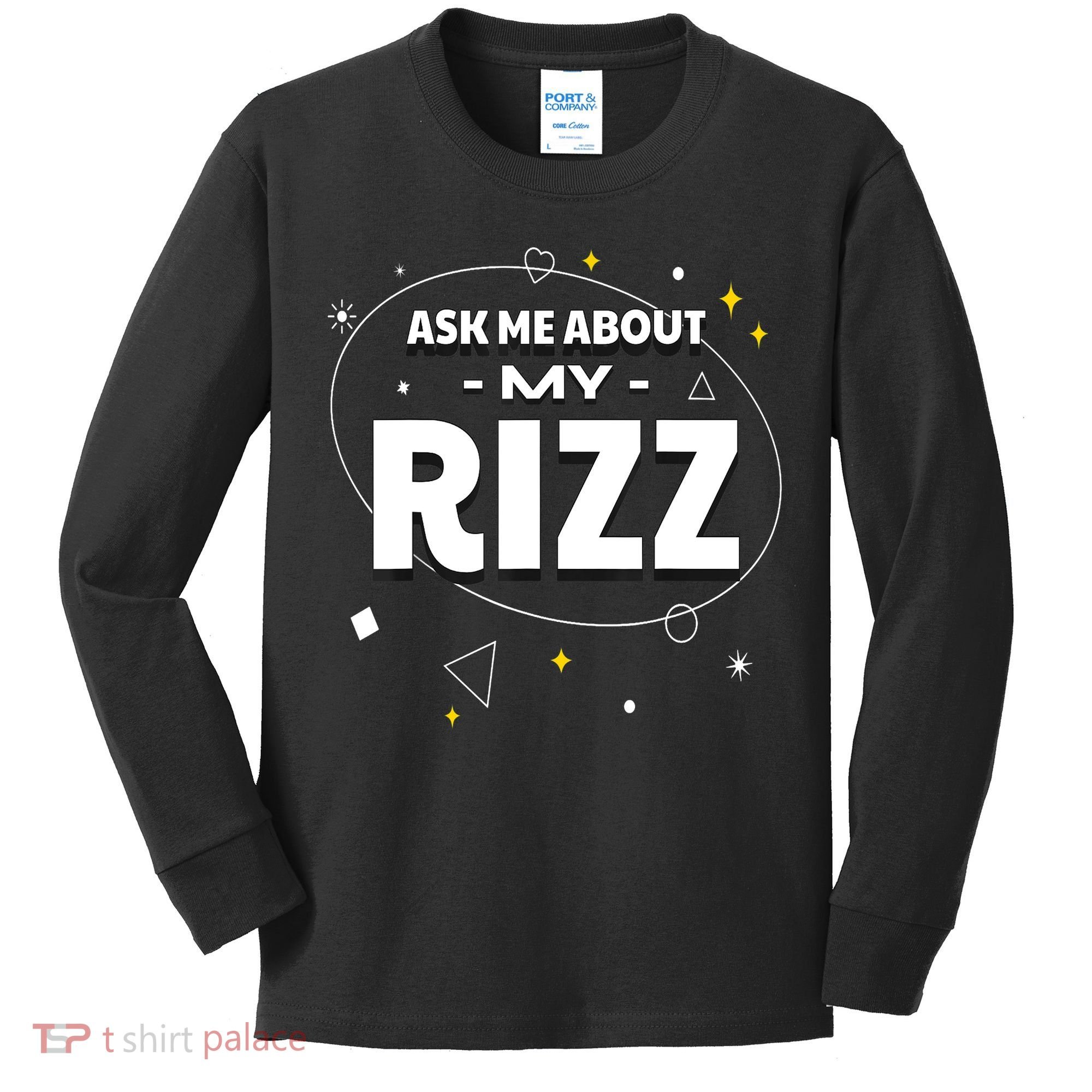 Ask Me About My Rizz I Got That W Rizz Funny Ironic Meme Kids Long Sleeve Shirt