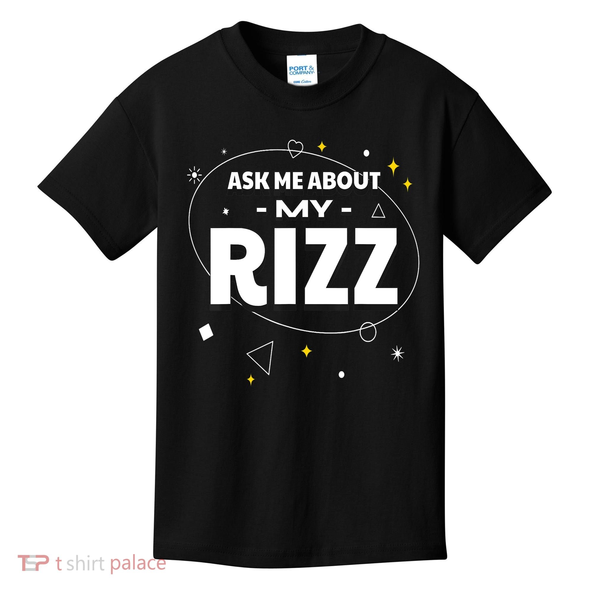 Ask Me About My Rizz I Got That W Rizz Funny Ironic Meme Kids T-Shirt