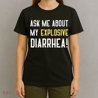 Ask Me About My Explosive Diarrhea Funny Poop Gift T-Shirt thumb 4