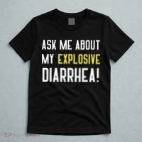 Ask Me About My Explosive Diarrhea Funny Poop Gift T-Shirt thumb 5