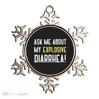 Ask Me About My Explosive Diarrhea Funny Poop Gift Ornament thumb 0