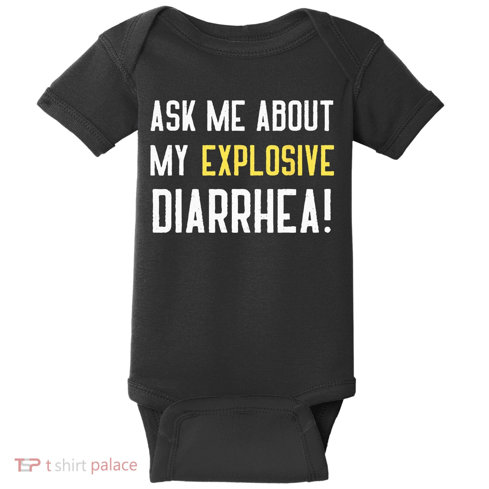 Ask Me About My Explosive Diarrhea Funny Poop Gift Baby Bodysuit
