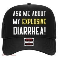 Ask Me About My Explosive Diarrhea Funny Poop Gift Hat thumb 0